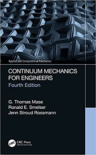 Continuum Mechanics for Engineers (4th Edition) [2020] - Original PDF
